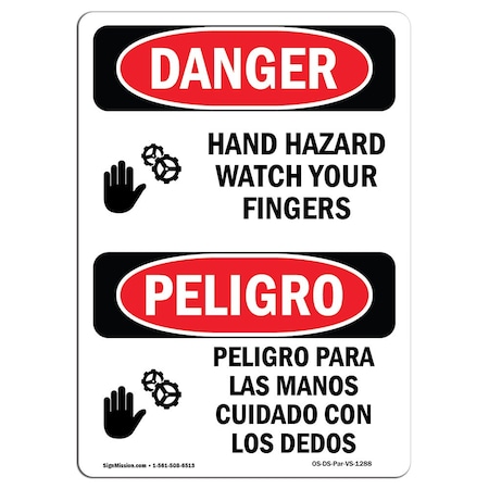 OSHA Danger, Hand Hazard Watch Your Fingers Bilingual, 10in X 7in Rigid Plastic